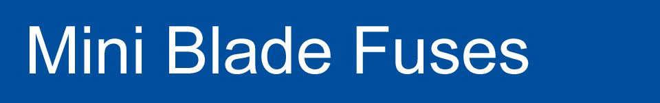 Mini Blade Fuses